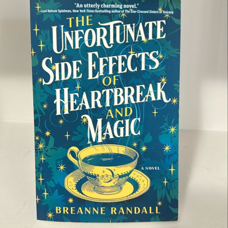 The Unfortunate Side Effects of Heartbreak and Magic