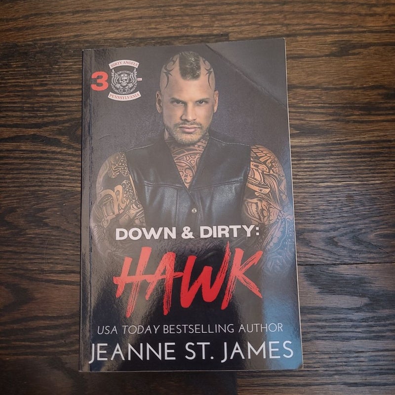 Down & Dirty: Hawk
