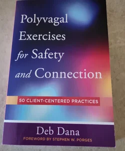 Polyvagal Exercises for Therapists and Clients