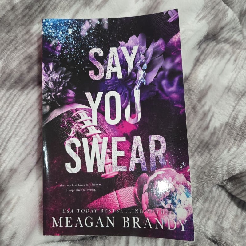 Say You Swear : Alternate Cover Edition