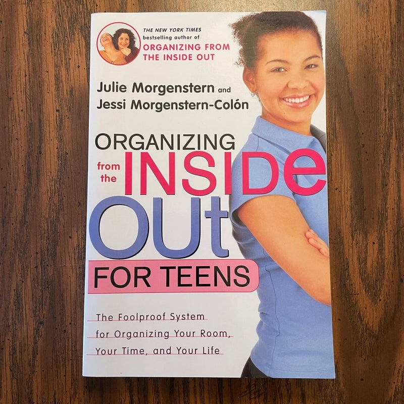 Organizing from the Inside Out for Teens