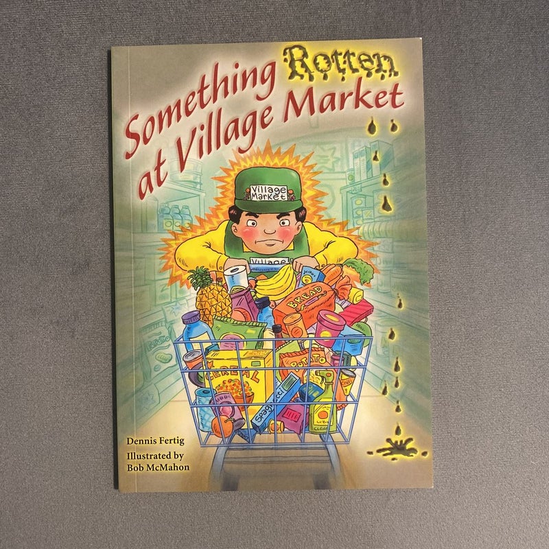 Something Rotten at Village Market