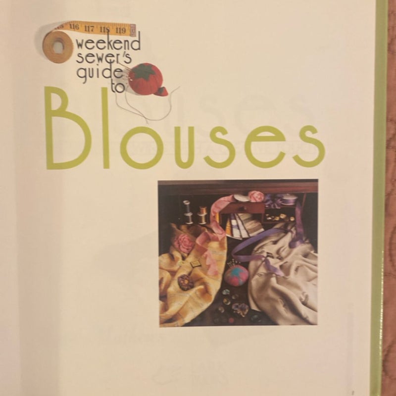 The Weekend Sewer's Guide to Blouses