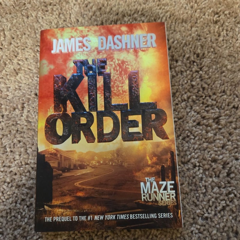 The Kill Order (Maze Runner, Book Four; Origin)