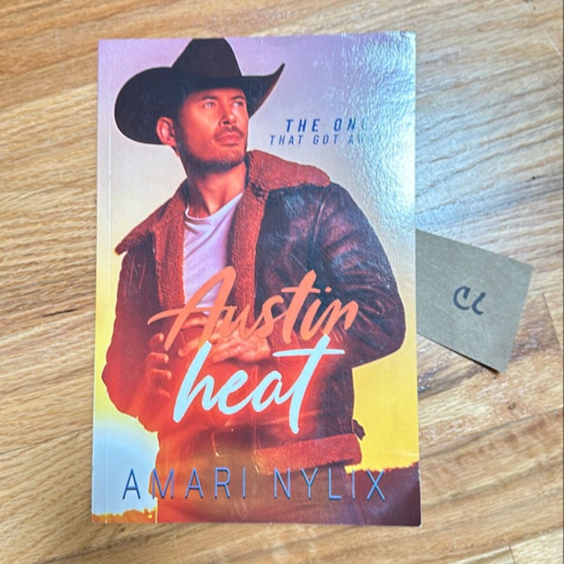 Austin Heat: the ONE...That Got Away