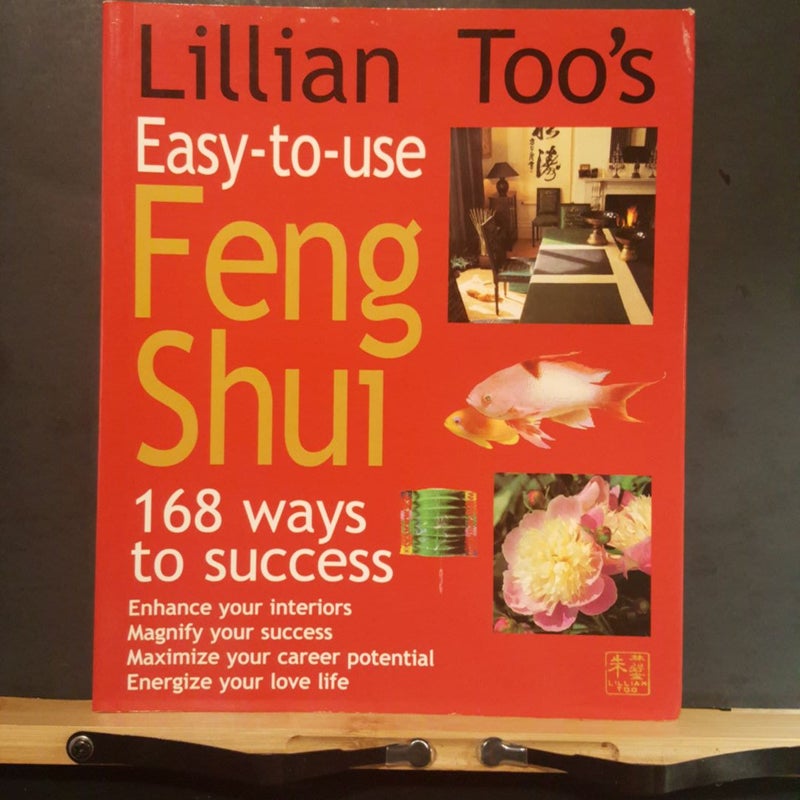 Lillian Too's Easy-to-Use Feng Shui