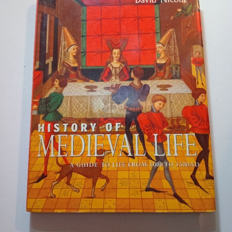 HISTORY OF MEDIEVAL LIFE (First Edition)