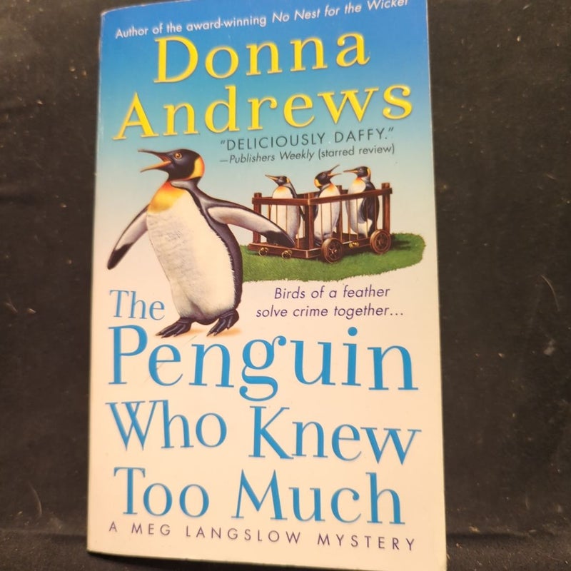 The Penquin that knew Too Much