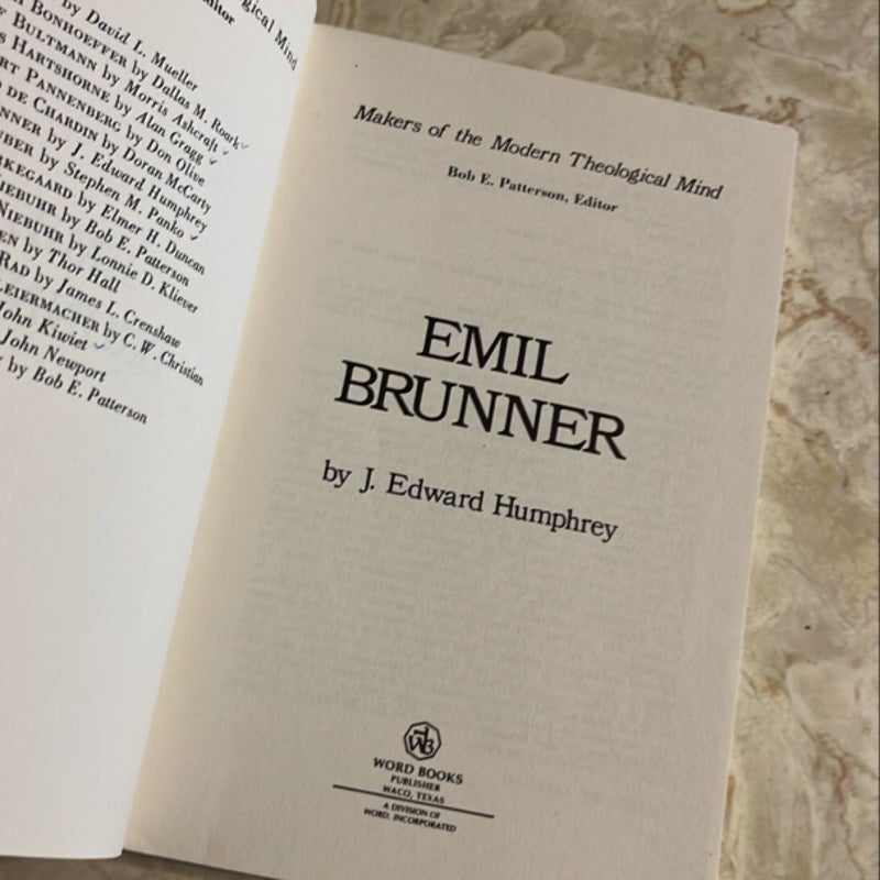 Makers of the Modern Theological Mind: Emil Brunner