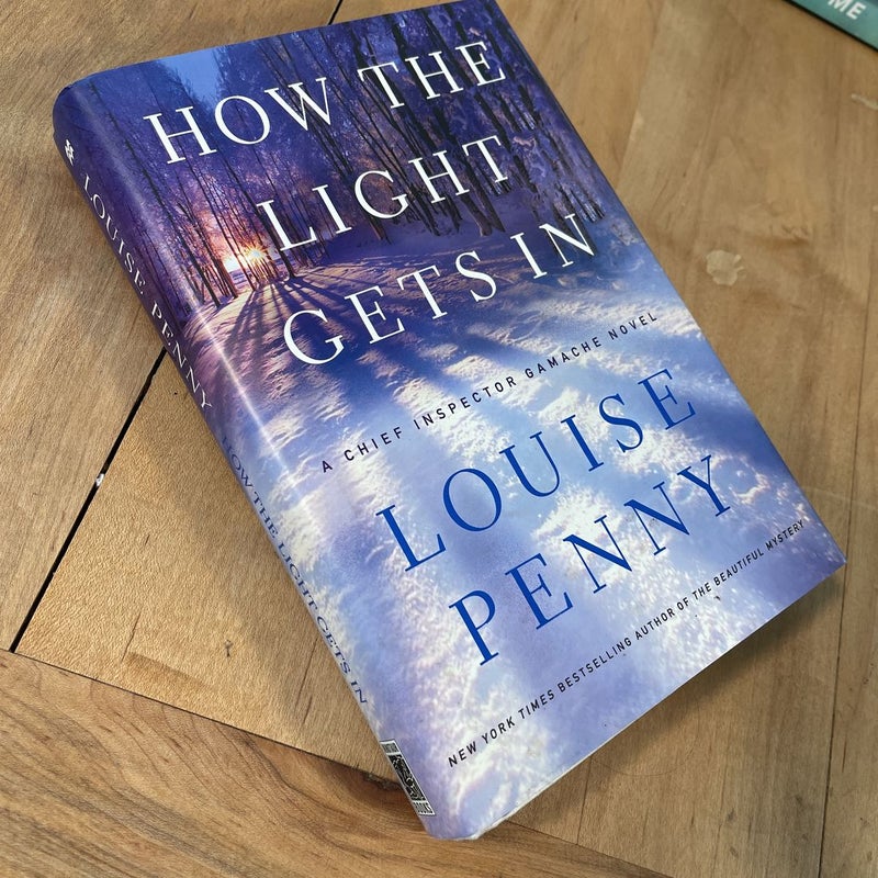 How the Light Gets In: A Chief Inspector Gamache Novel (Hardcover