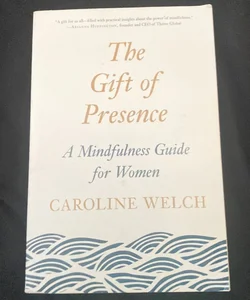 The Gift Of Presence 