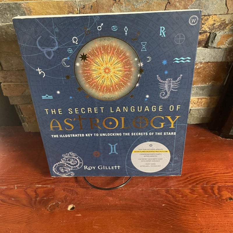 The Secret Language of Astrology 