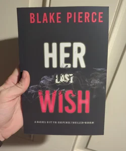 Her Last Wish (a Rachel Gift FBI Suspense Thriller-Book 1)
