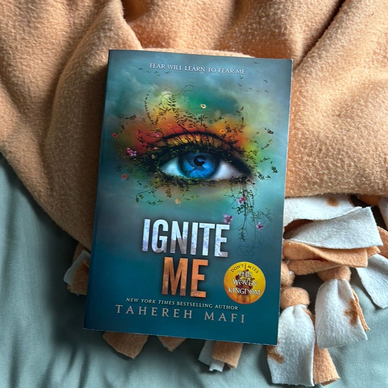 Ignite Me