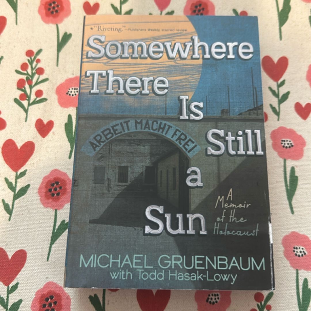 Somewhere There Is Still a Sun