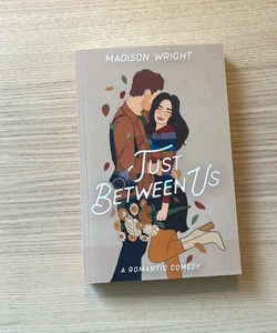 Just Between Us