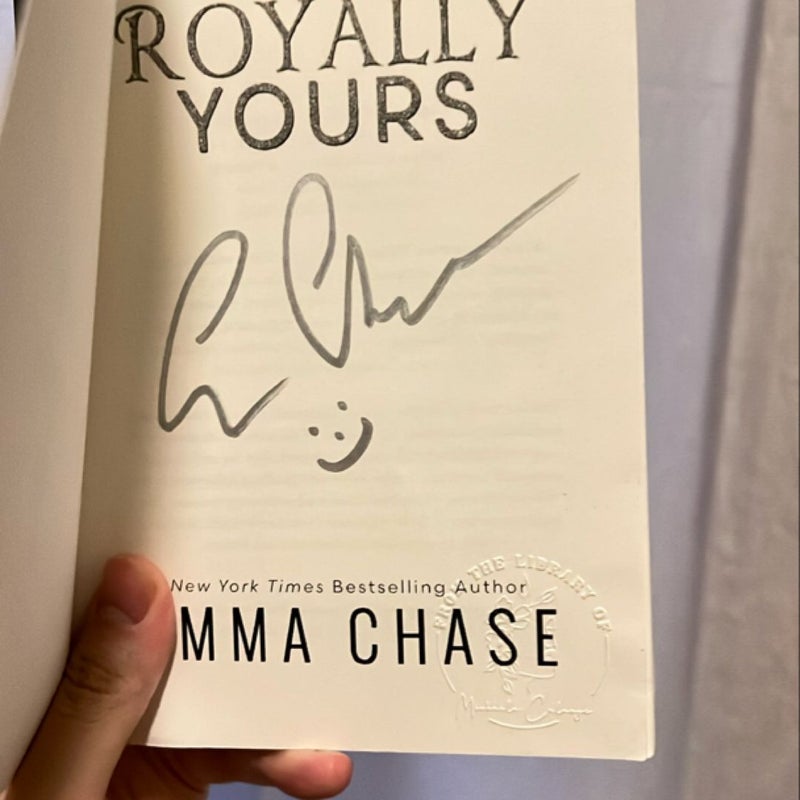 Royally Yours (signed)