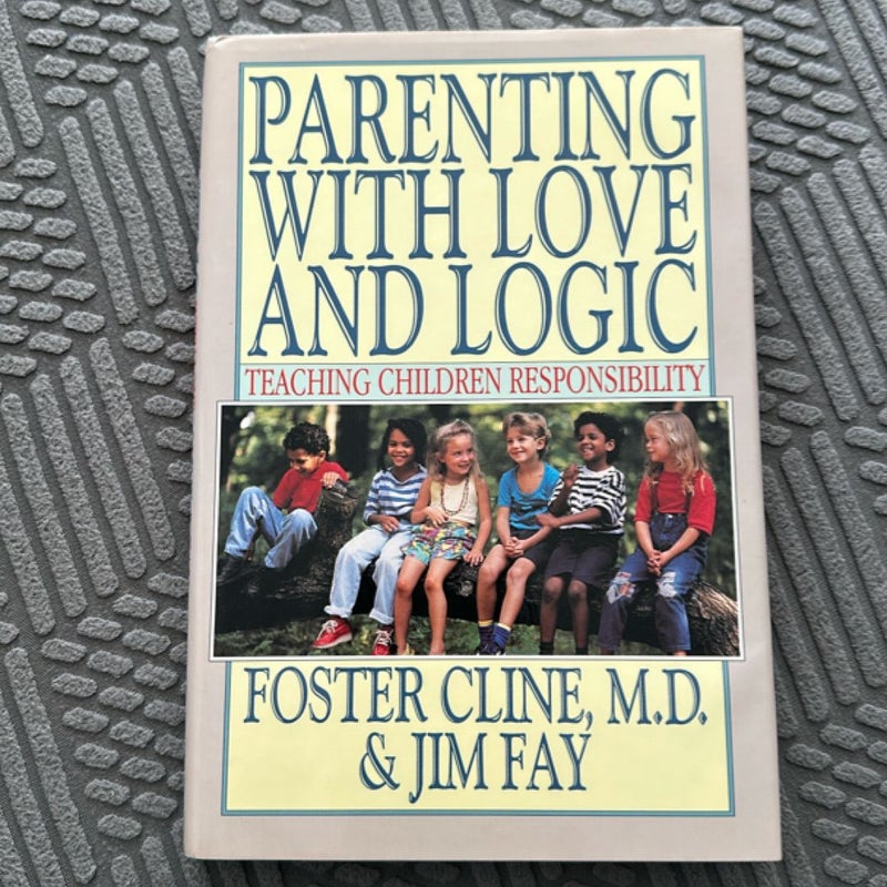 Parenting with Love and Logic