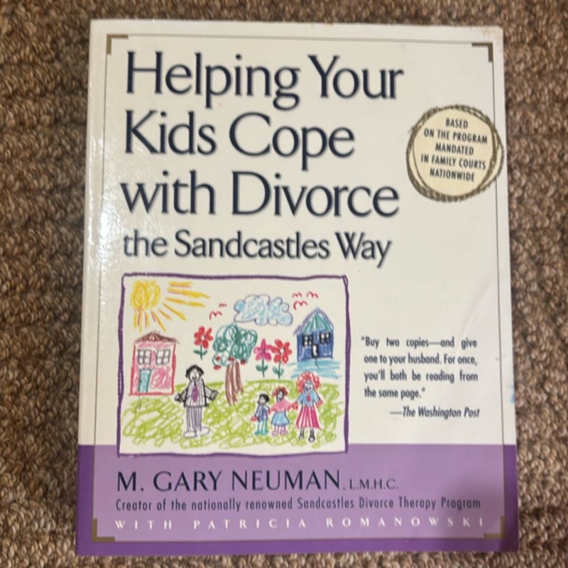 Helping Your Kids Cope with Divorce the Sandcastles Way