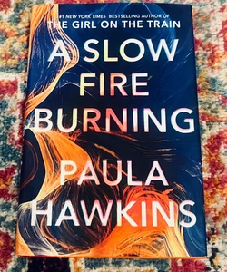 A Slow Fire Burning: A Novel - Hardcover By Hawkins, Paula - VERY GOOD