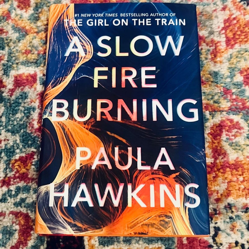 A Slow Fire Burning: A Novel - Hardcover By Hawkins, Paula - VERY GOOD