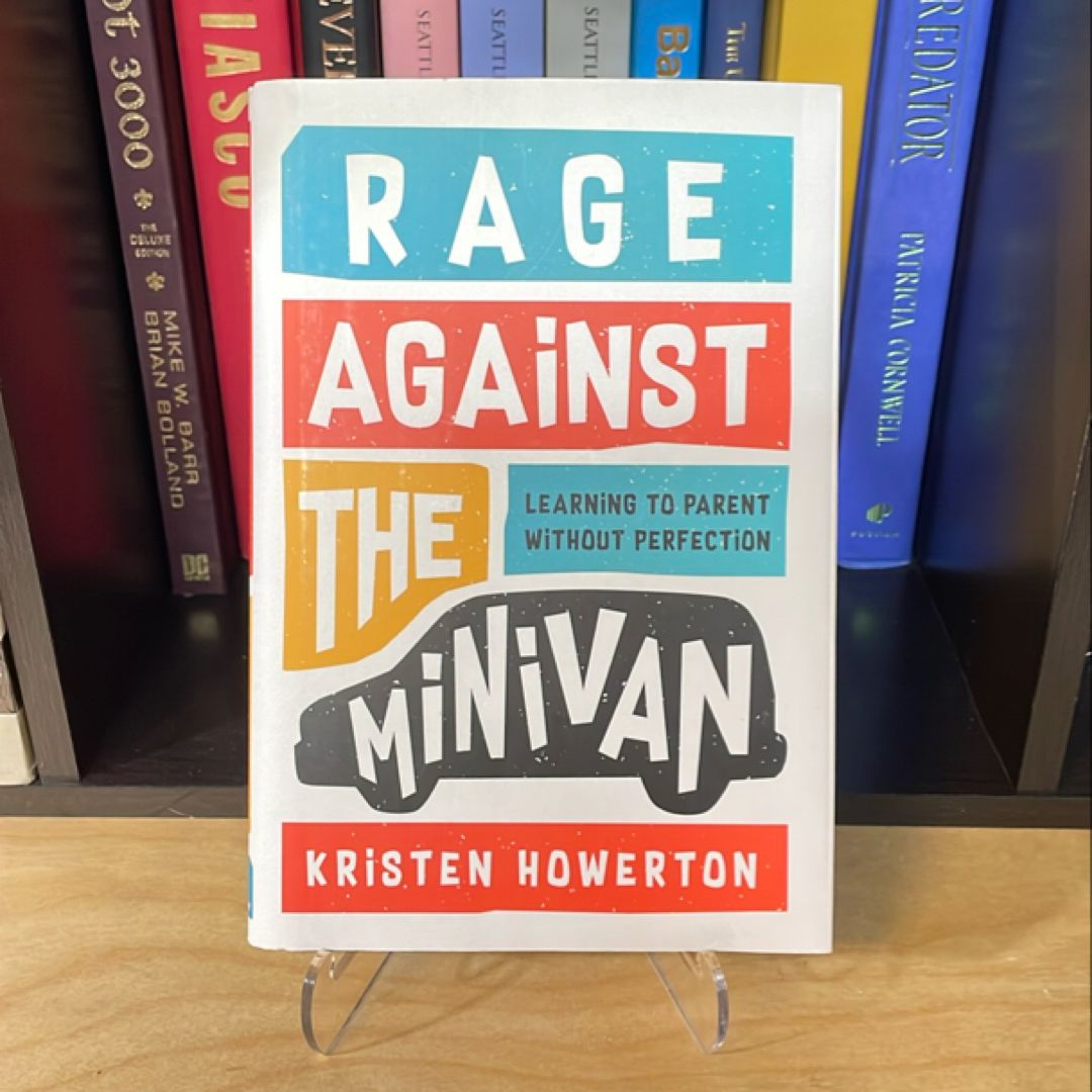 Rage Against the Minivan