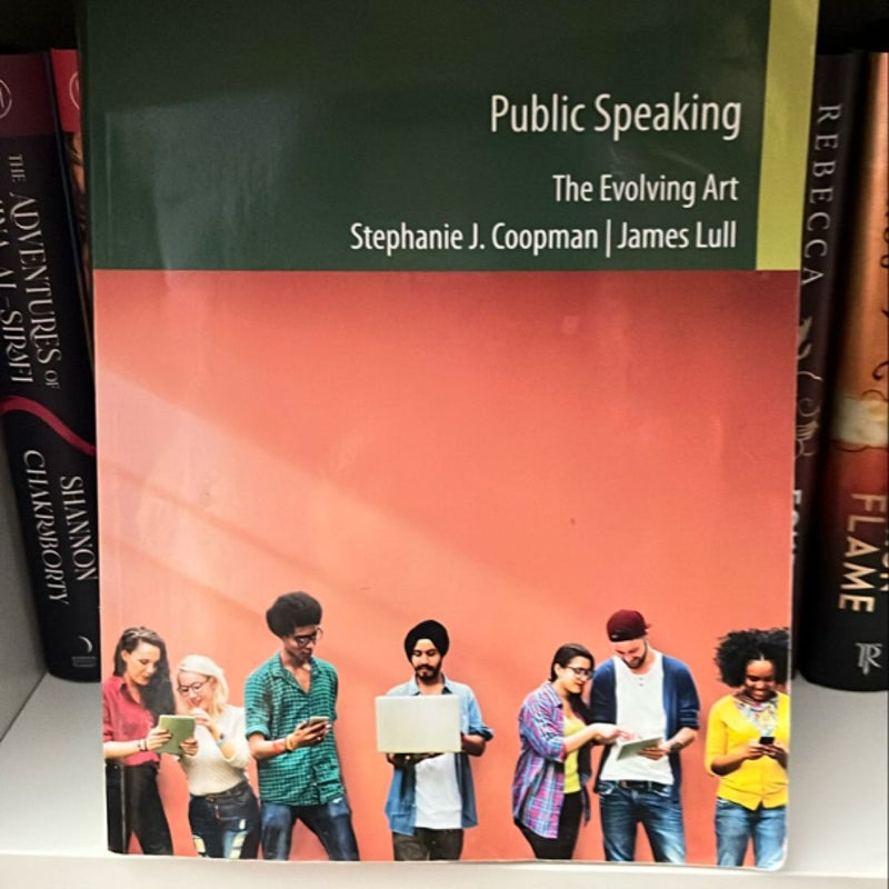 Public Speaking: The Evolving Art 4th Edition