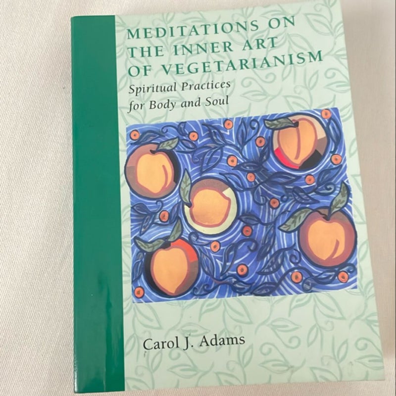 Meditations on the Inner Art of Vegetarianism