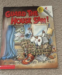 Guard the House, Sam!