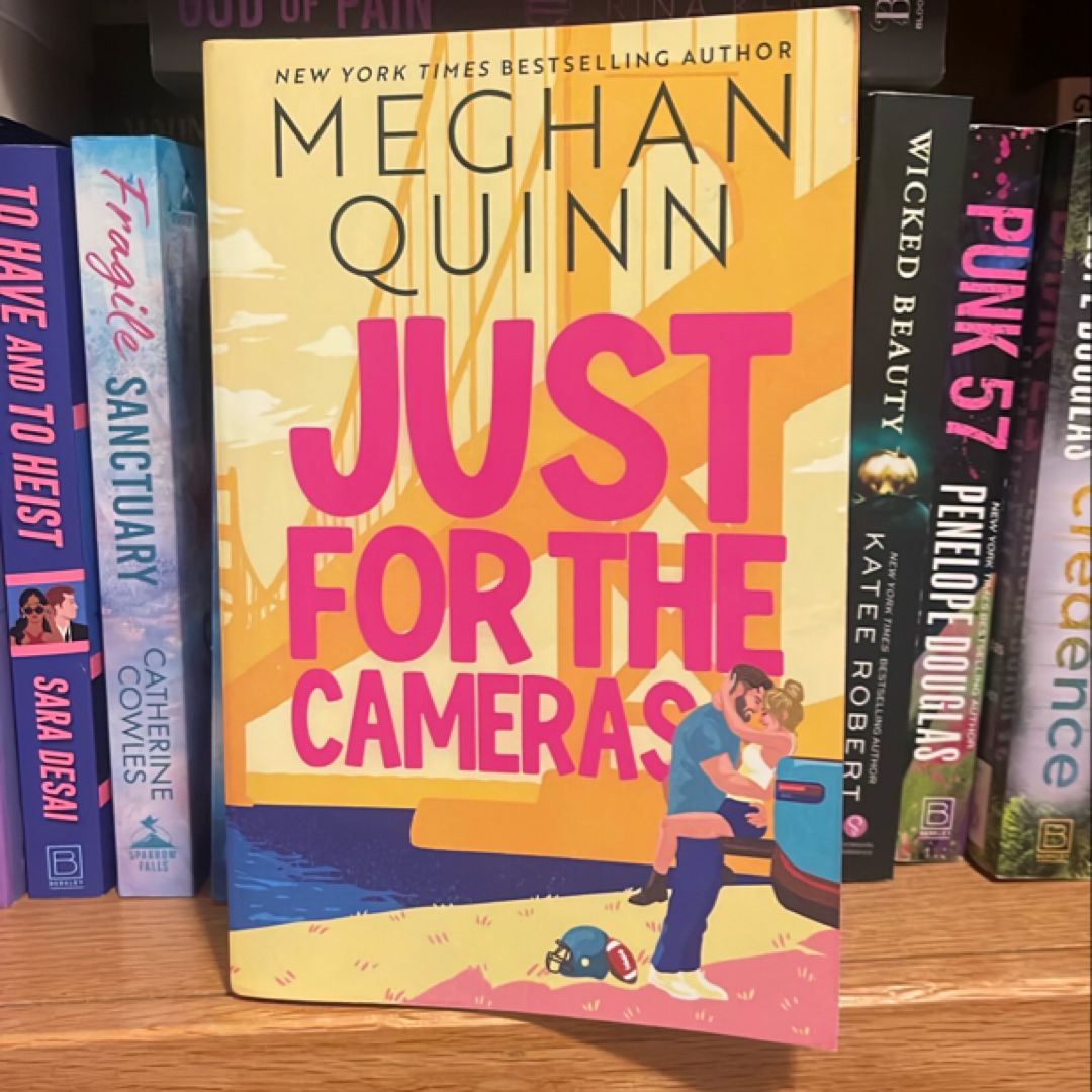 Just for the Cameras