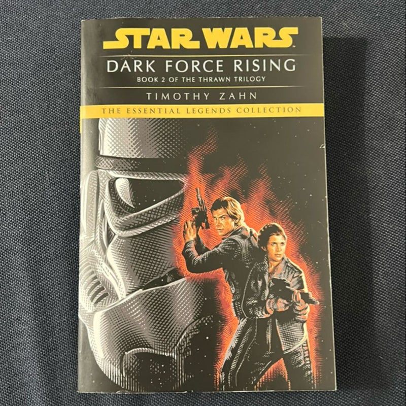 Dark Force Rising: Star Wars Legends (the Thrawn Trilogy)