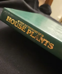 The Dictionary of House Plants