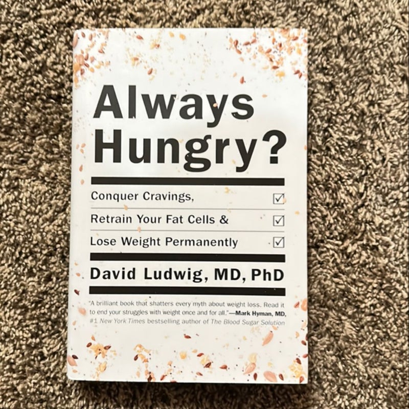 Always Hungry?