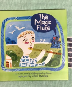 The Magic Flute