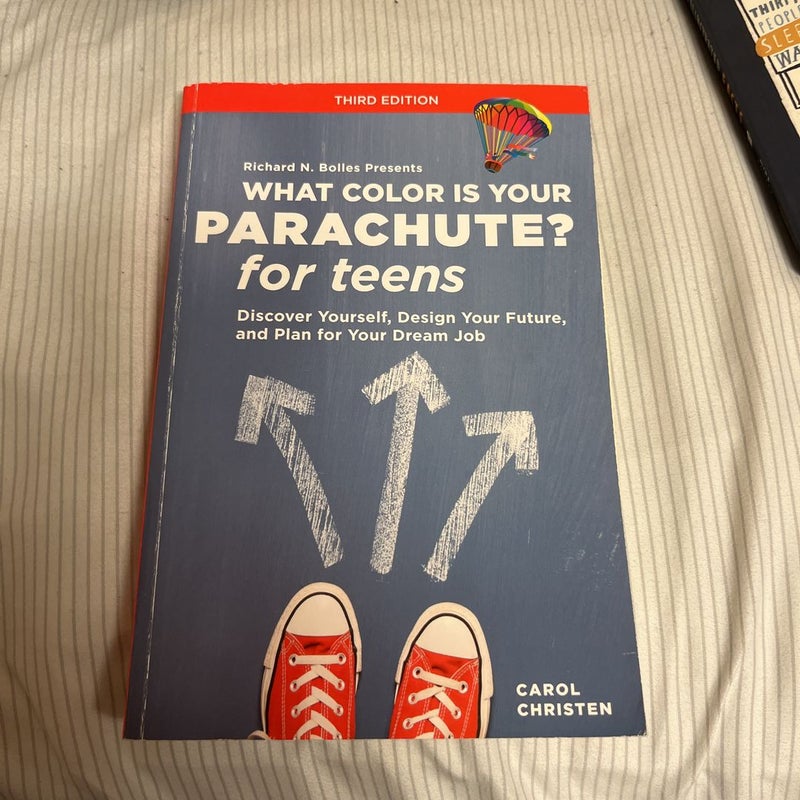 What Color Is Your Parachute? for Teens, Third Edition