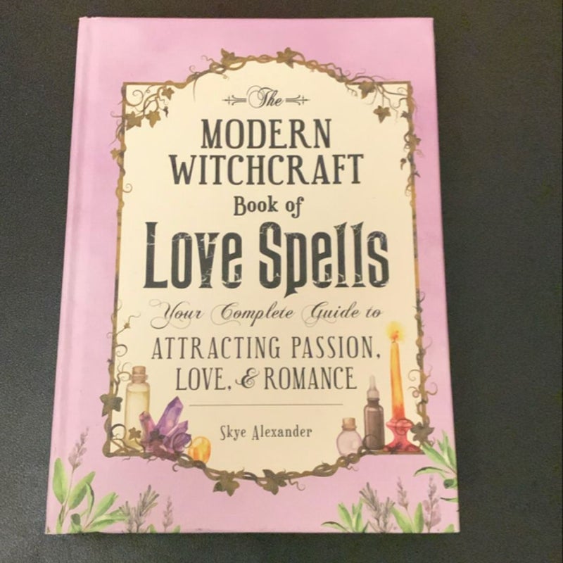 The Modern Witchcraft Book of Love Spells