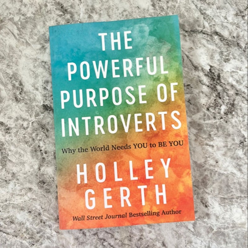 The Powerful Purpose of Introverts