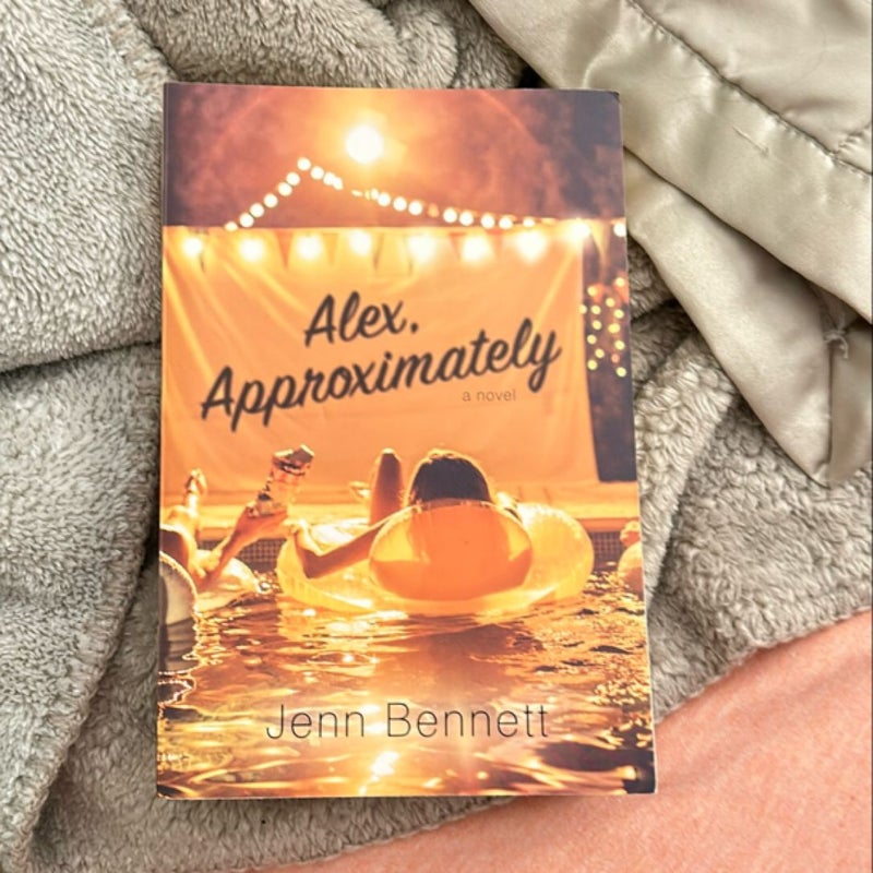 Alex, Approximately