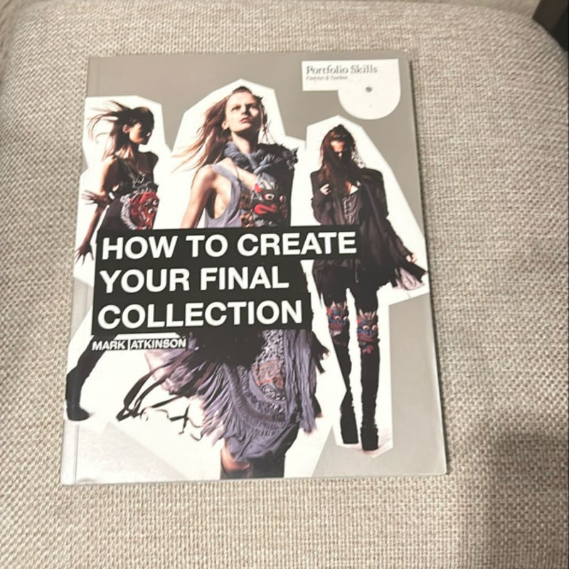 How to Create Your Final Collection