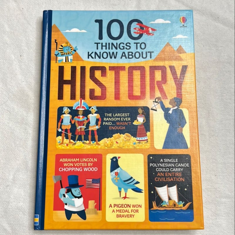 100 Things to Know About History