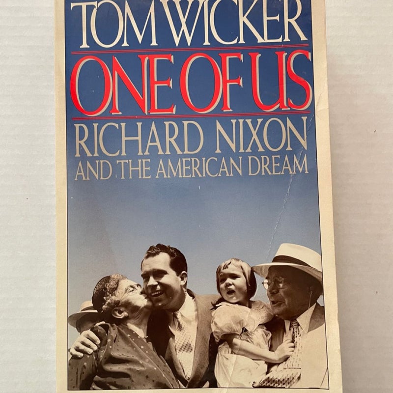 One of Us Richard Nixon and the American Dream