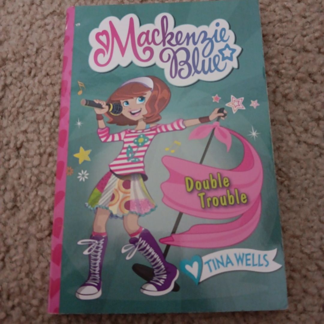 Mackenzie Blue #5: Double Trouble