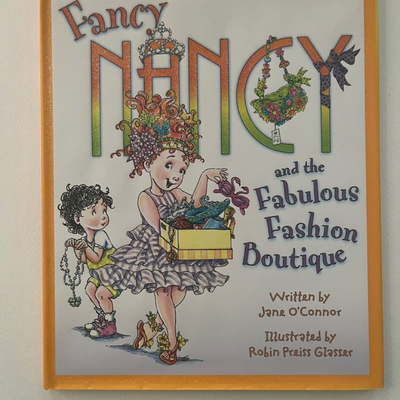 Fancy Nancy and the Fabulous Fashion Boutique