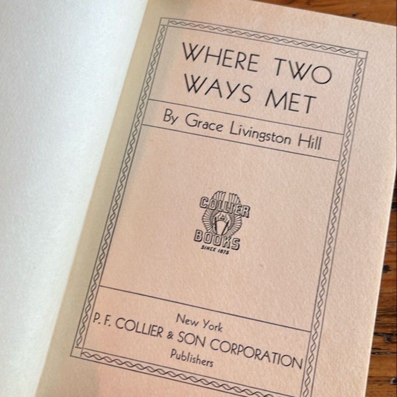 Where Two Ways Met - Grace Livingston Hill