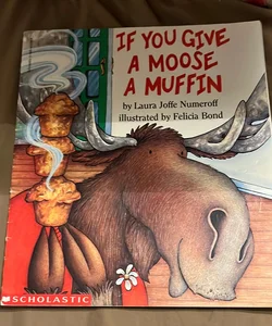 If you give a moose a muffin 