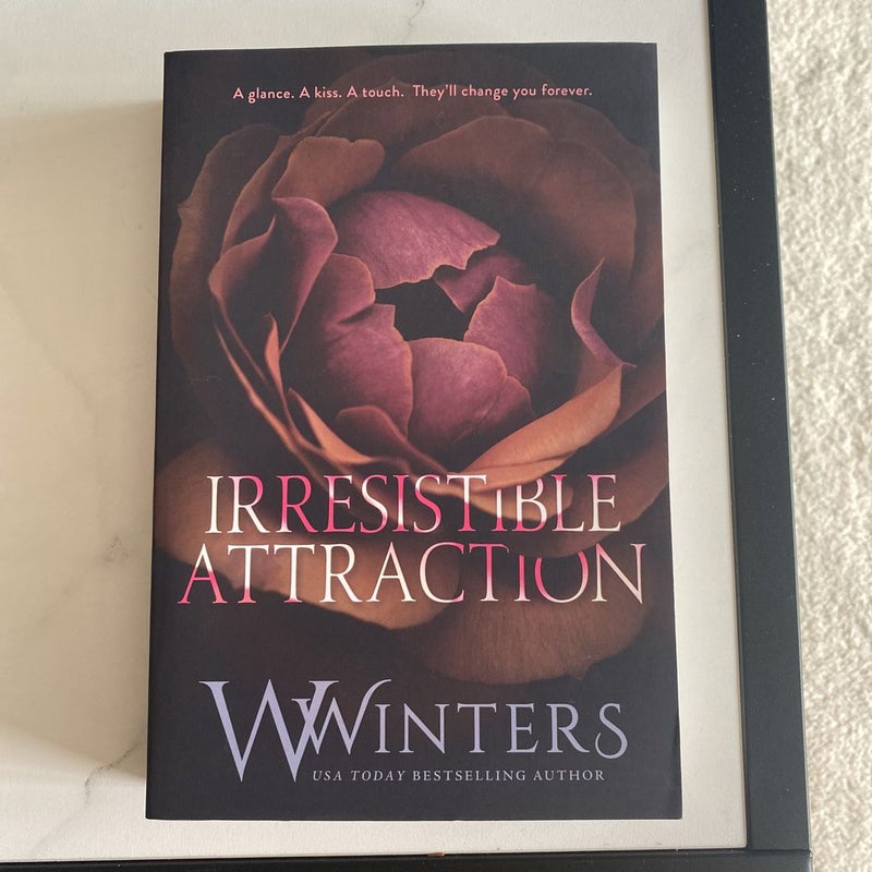 Irresistible Attraction