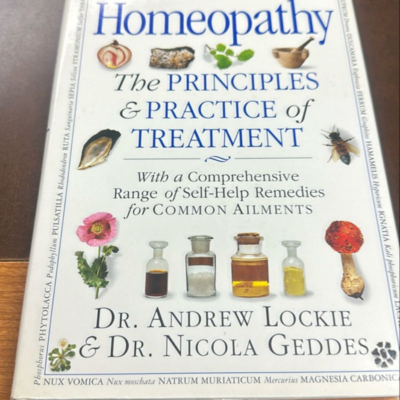 The Principles and Practice of Treatment with a Comprehensive Range of Self-Help Remedies for Common Ailments