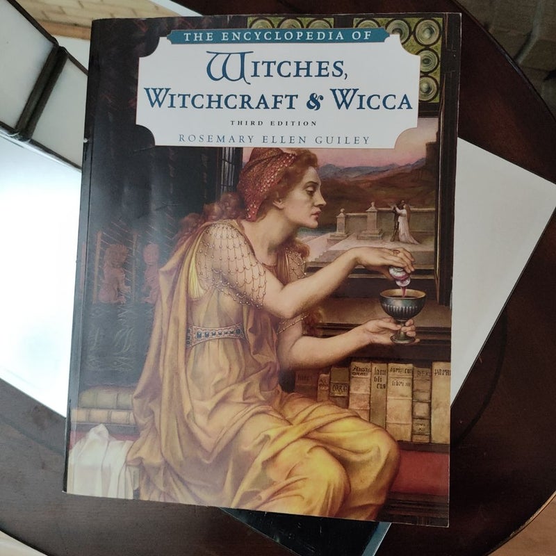 The Encyclopedia of Witches, Witchcraft, and Wicca