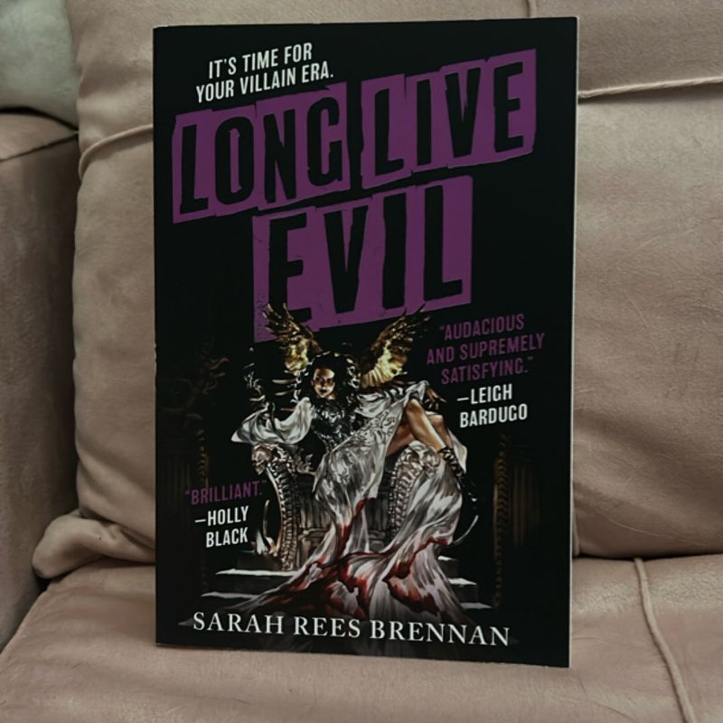 Long Live Evil