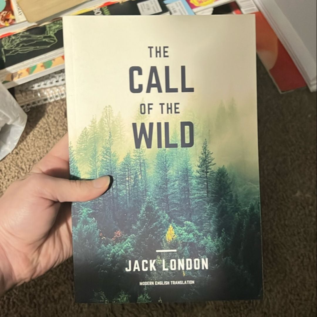 The Call of the Wild (Modern English Translation)